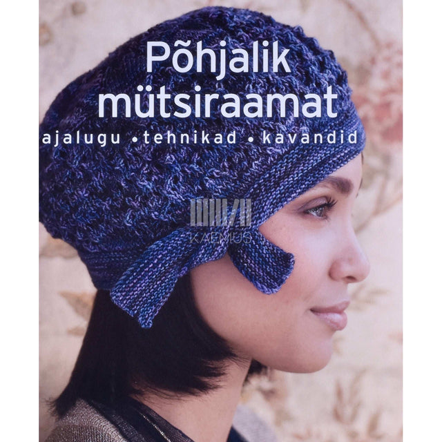 Joy Aquilino - Põhjalik mütsiraamat. Ajalugu, tehnikad, kavandid