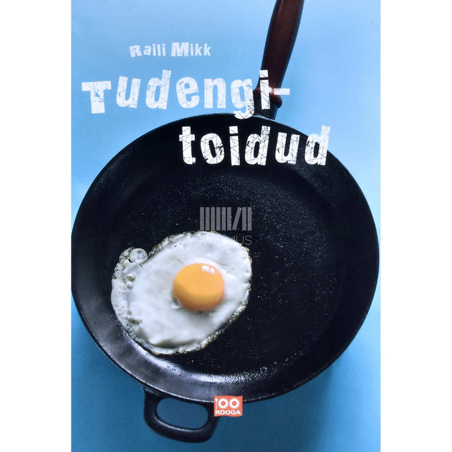 Raili Mikk - Tudengitoidud