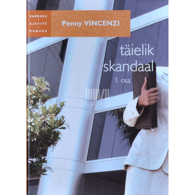 Penny Vincenzi - Täielik skandaal 1. osa