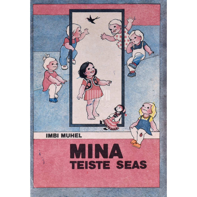Imbi Muhel - Mina teiste seas. Raamat viieaastastele lastele