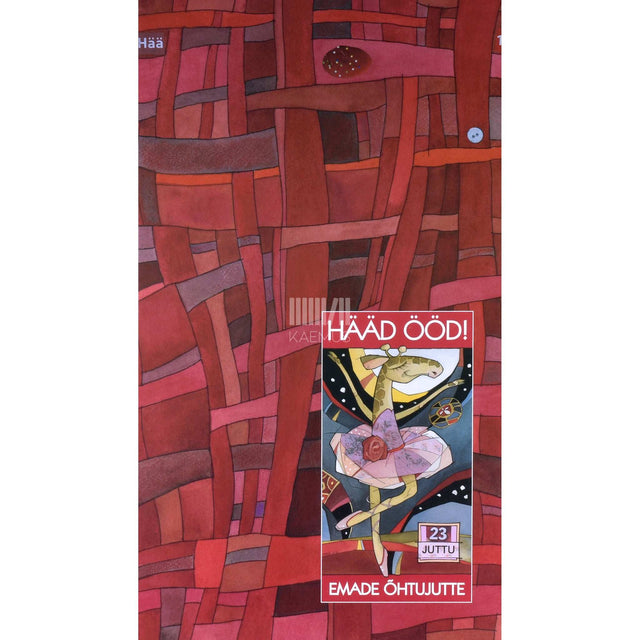 ... - Hääd ööd! Emade õhtujutte 23 juttu