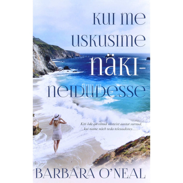 Barbara O'Neal - Kui me uskusime näkineidudesse