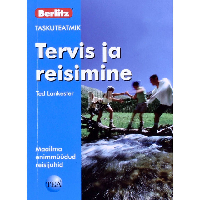 Ted Lankester - Tervis ja reisimine. Taskuteatmik