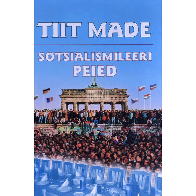 Tiit Made - Sotsialismileeri peied. Ajaloolised tõsiasjad