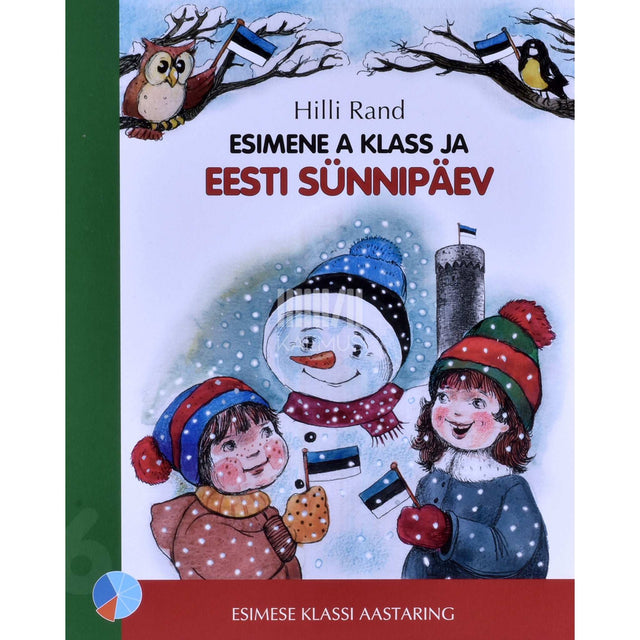 Hilli Rand - Esimene A klass ja Eesti sünnipäev