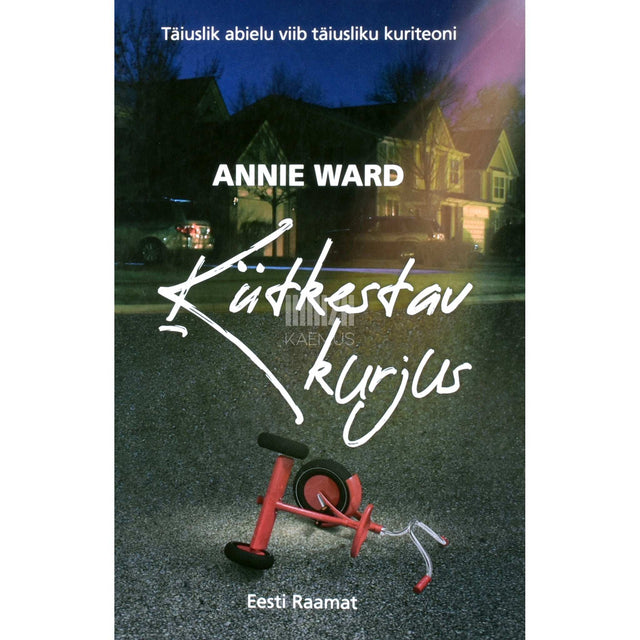 Annie Ward - Kütkestav kurjus