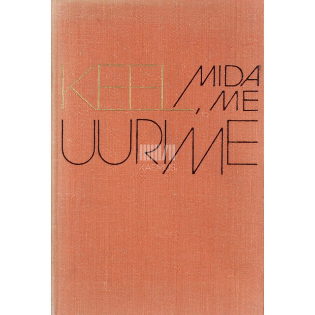 ... - Keel, mida me uurime