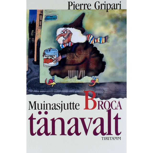 Pierre Gripari - Muinasjutte Broca tänavalt
