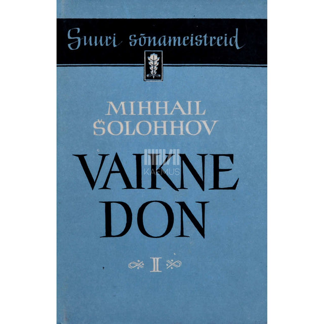 Mihhail Šolohhov - Vaikne Don 2. osa
