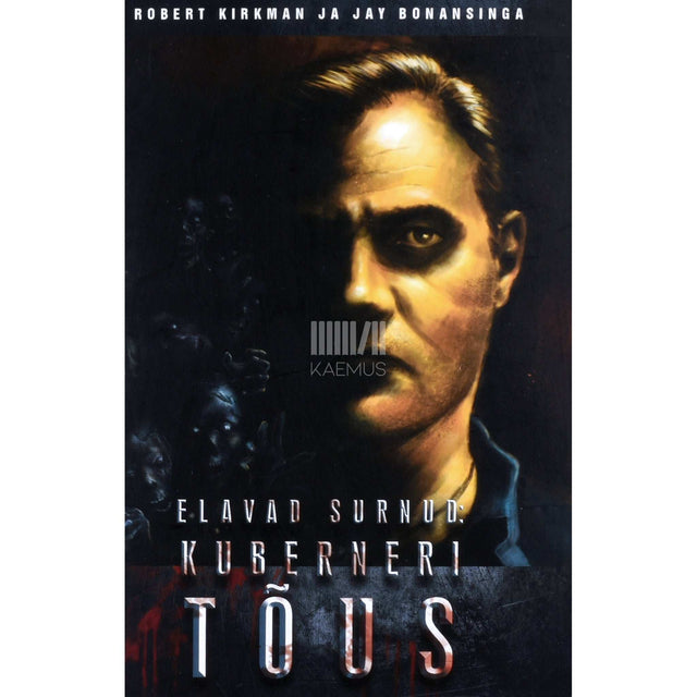 Jay Bonansinga, Robert Kirkman - Elavad surnud. Kuberneri tõus