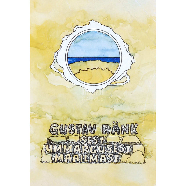 Gustav Ränk - Sest ümmargusest maailmast. Mälestusteraamat