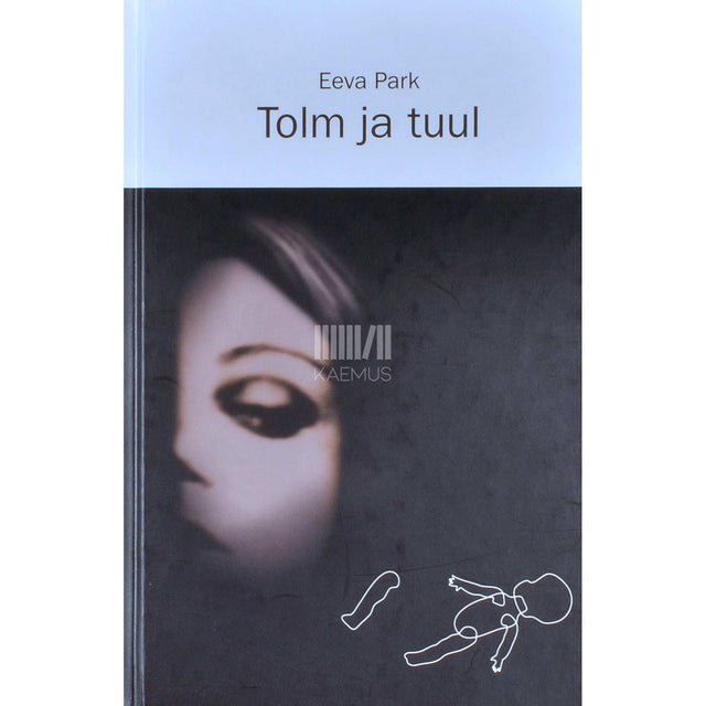 Eeva Park - Tolm ja tuul
