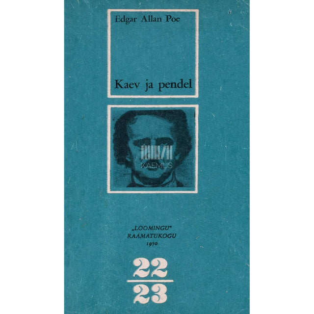 Edgar Allan Poe - Kaev ja pendel
