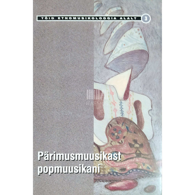 ... - Pärimusmuusikast populaarmuusikani