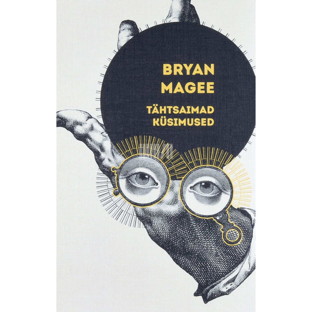 Bryan Magee - Tähtsaimad küsimused