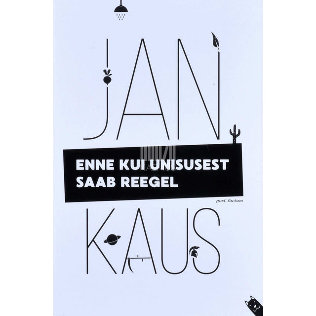 Jan Kaus - Enne kui unisusest saab reegel