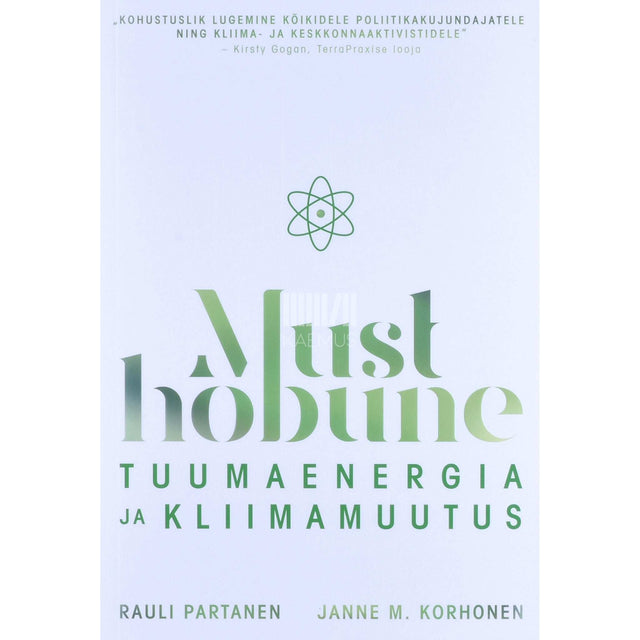 Rauli Partanen, Janne M. Korhonen - Must hobune. Tuumaneregia ja kliimamuutus
