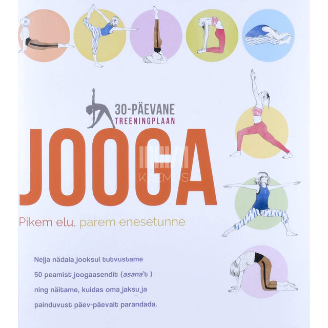 Linda Gaines - Jooga. 30-päevane treeningplaan. Pikem elu, parem enesetunne