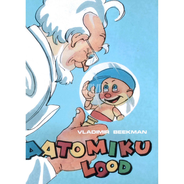 Vladimir Beekman - Aatomik. Aatomik ja Küberneetiline Karu