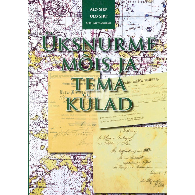 Alo Sirp, Ülo Sirp - Üksnurme mõis ja tema külad. Harjumaa