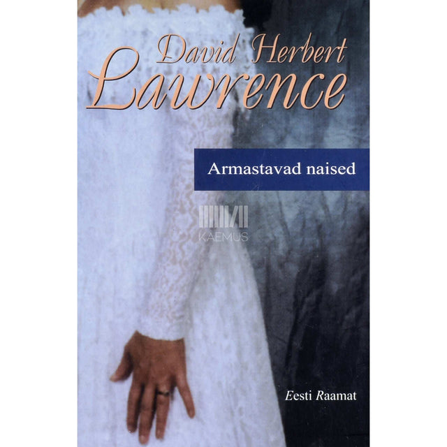 D. H. Lawrence - Armastavad naised