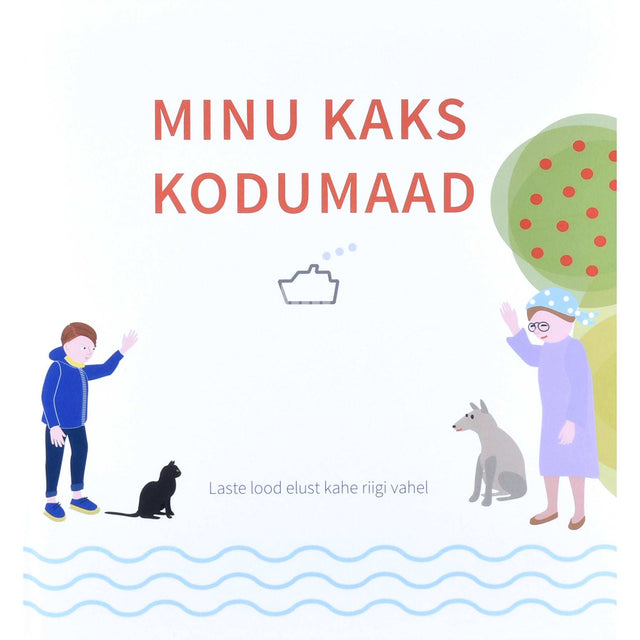 ... - Minu kaks kodumaad