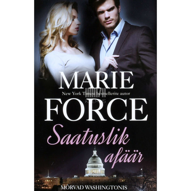 Marie Force - Saatuslik afäär. Mõrvad Washingtonis I