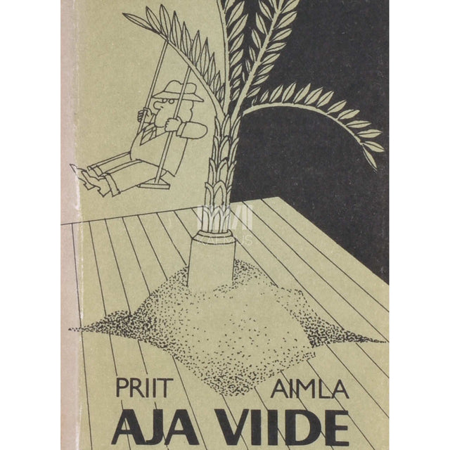 Priit Aimla - Aja viide. Estraadimonoloogid ja -stseenid ning näidendid