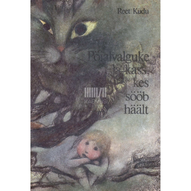 Reet Kudu - Pöialvalguke ja kass, kes sööb häält. Muinasjutud