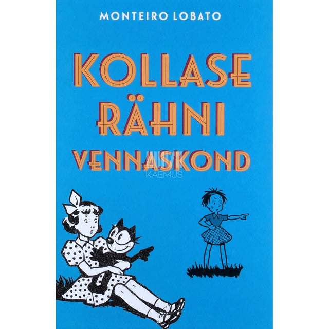 Monteiro Lobato - Kollase Rähni vennaskond