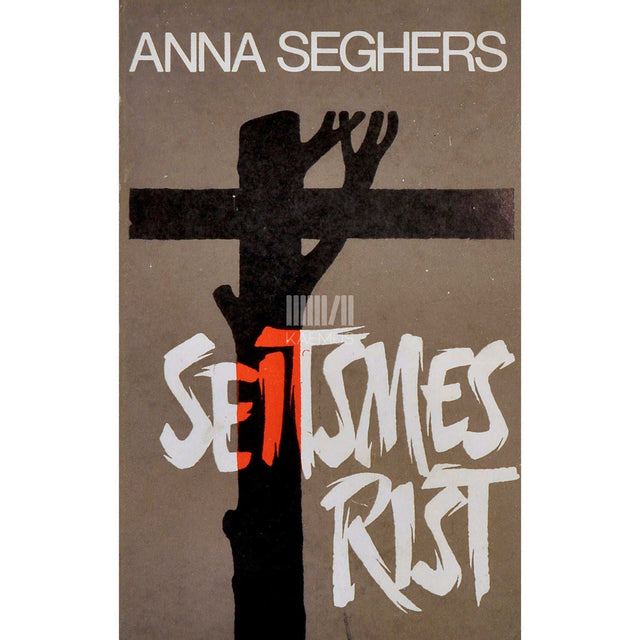 Anna Seghers - Seitsmes rist