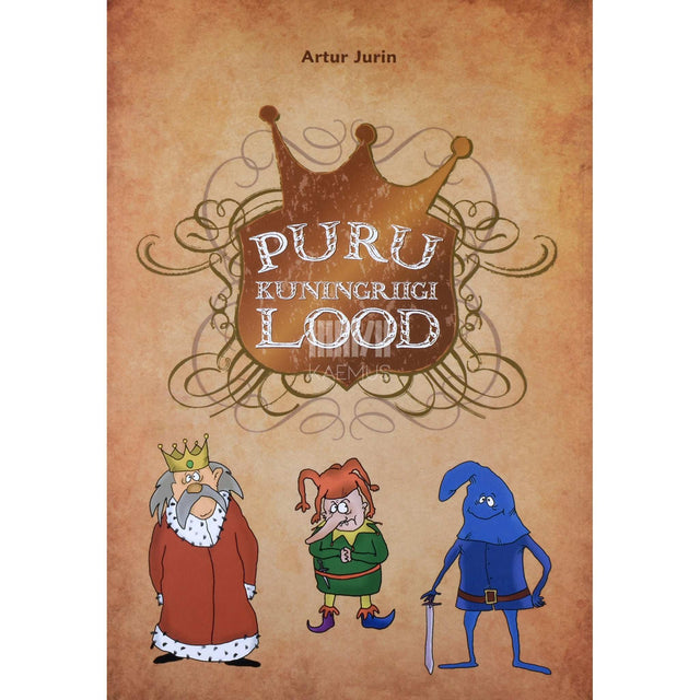 Artur Jurin - Puru kuningriigi lood 1. osa