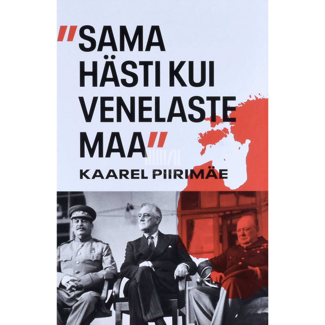 Kaarel Piirimäe - Sama hästi kui venelaste maa