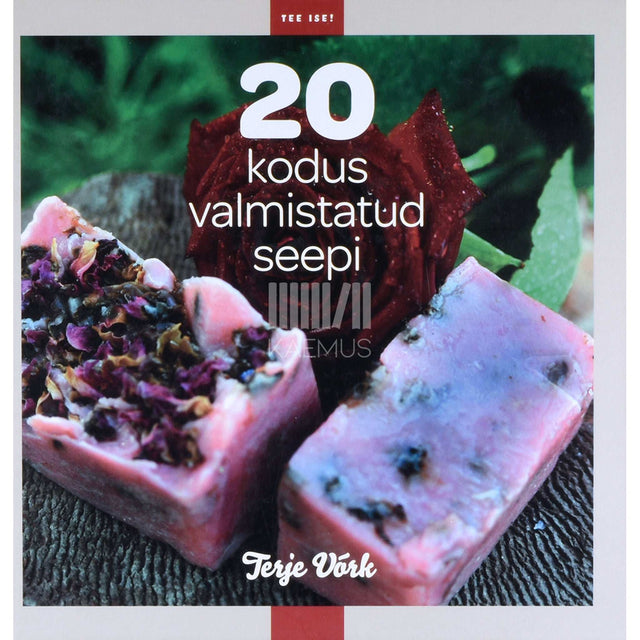 Terje Võrk - 20 kodus valmistatud seepi