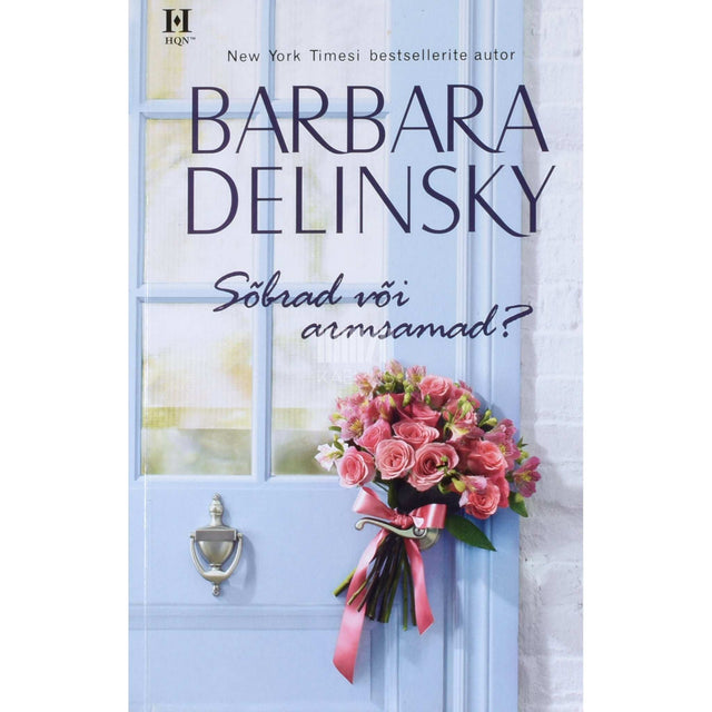 Barbara Delinsky - Sõbrad või armsamad?