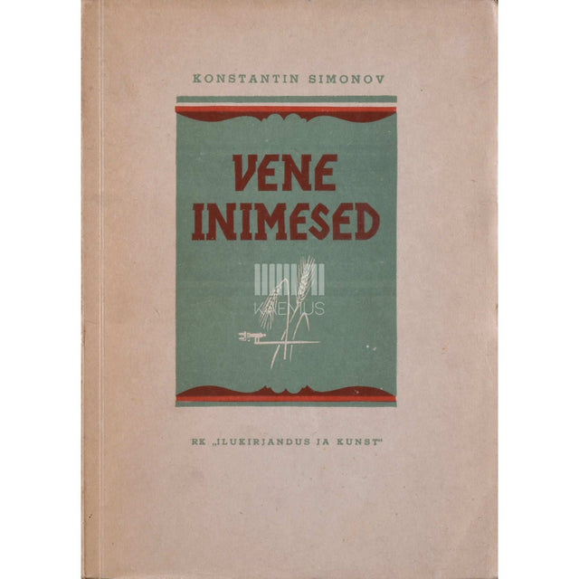 Konstantin Simonov - Vene inimesed. Näidend kolmes vaatuses, üheksas pildis