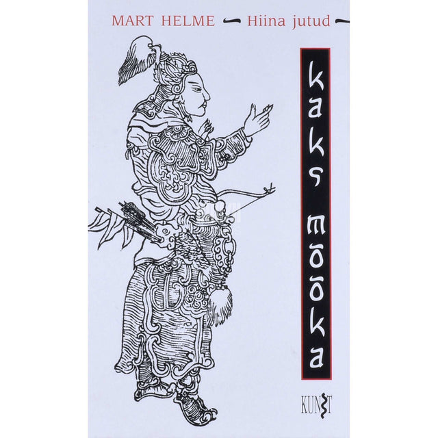 Mart Helme - Kaks mõõka. Hiina jutud