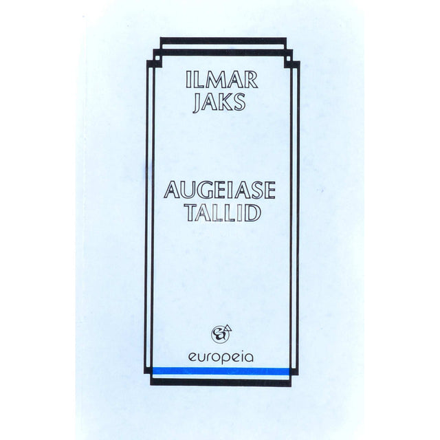 Ilmar Jaks - Augeiase tallid. Keldrist pööningule