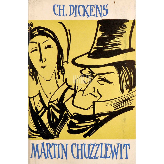 Charles Dickens - Martin Chuzzlewit 2. osa