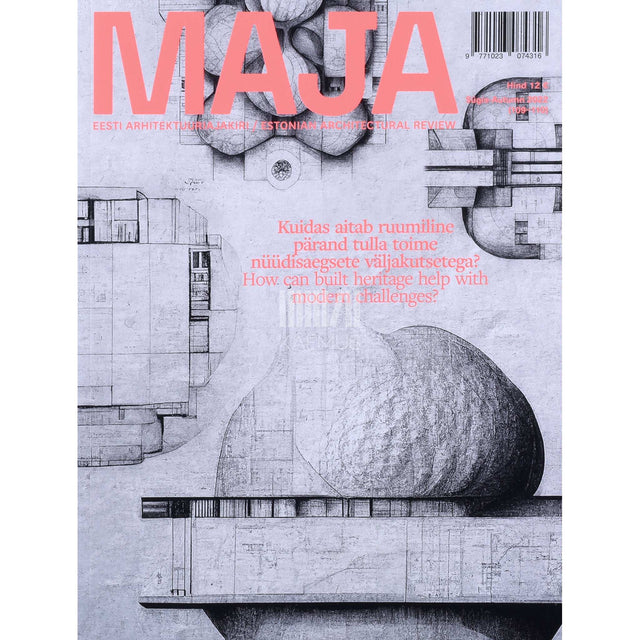 ... - Eesti arhitektuuriajakiri MAJA suvi-sügis 2022