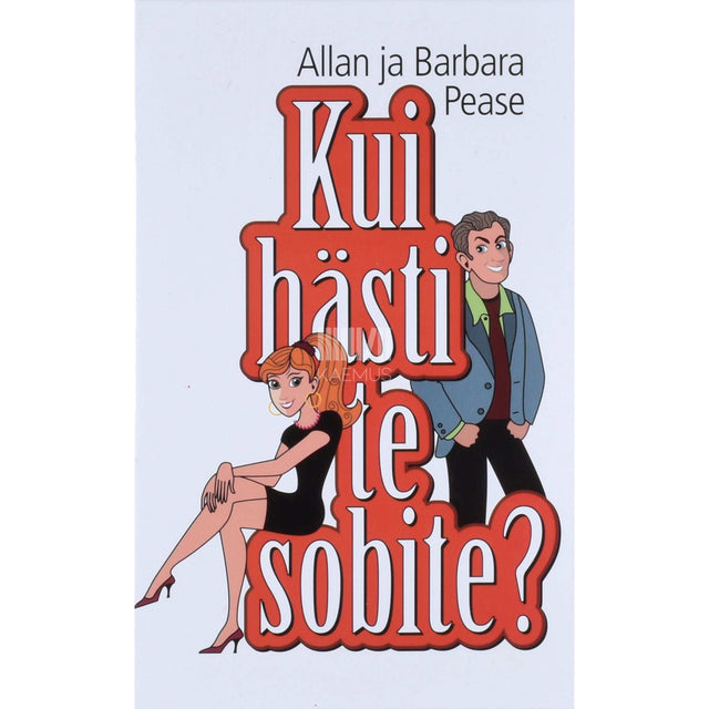 Allan Pease - Kui hästi te sobite?