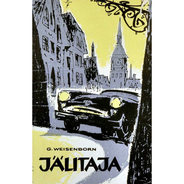 Günther Weisenborn - Jälitaja. Daniel Brendeli märkmed