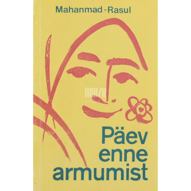 Mahanmad-Rasul - Päev enne armumist. Kaks juttu