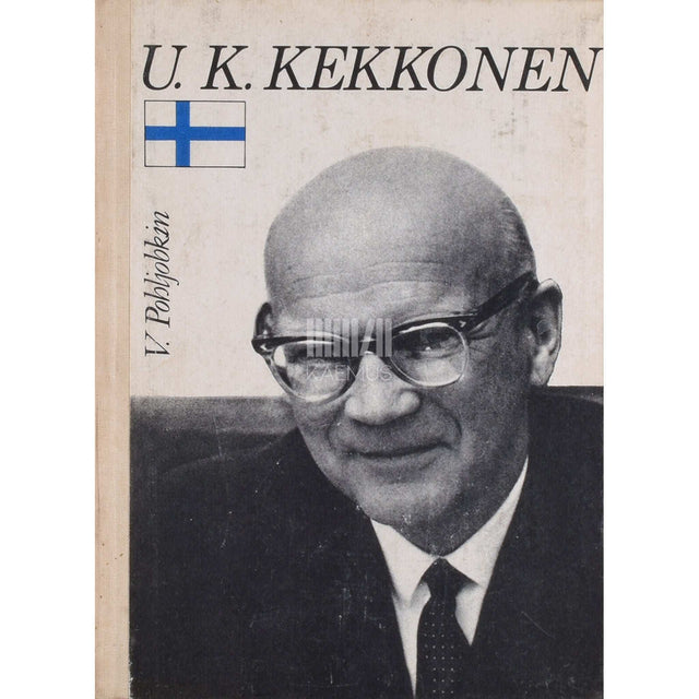 Viljam Pohljobkin - Urho Kaleva Kekkonen. Soome poliitika- ja riigitegelane