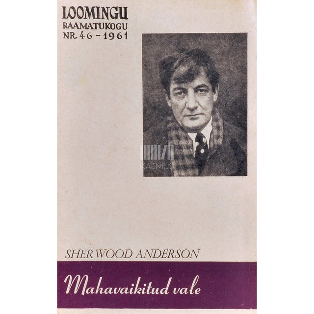 Sherwood Anderson - Mahavaikitud vale