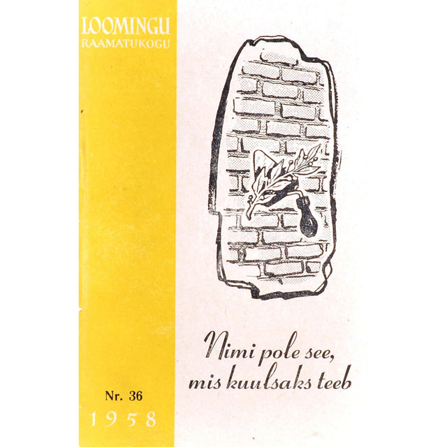 ... - Nimi pole see, mis kuulsaks teeb. Nõukogude novelle