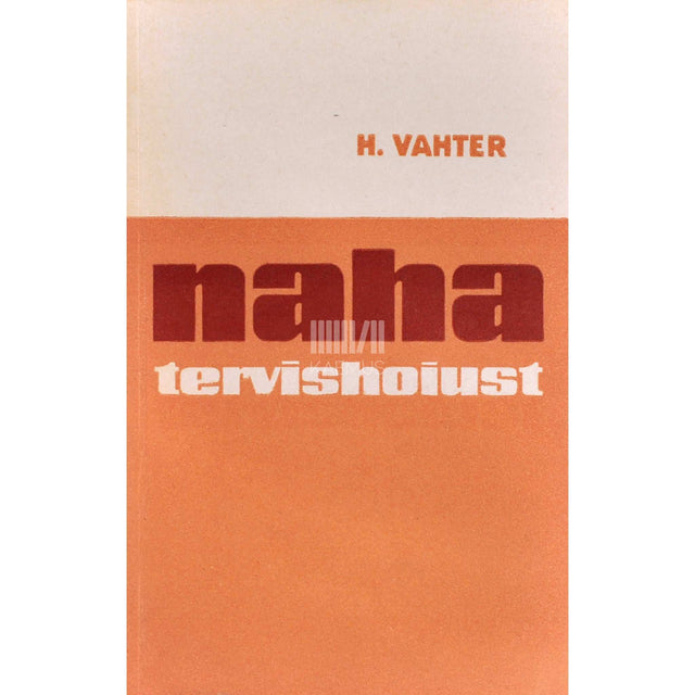 Herman Vahter - Naha tervishoiust