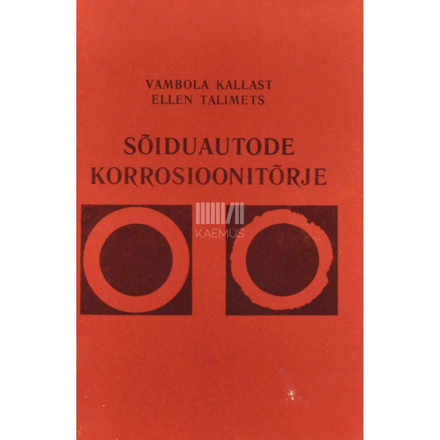 Vambola Kallast, Ellen Talimets - Sõiduautode korrosioonitõrje