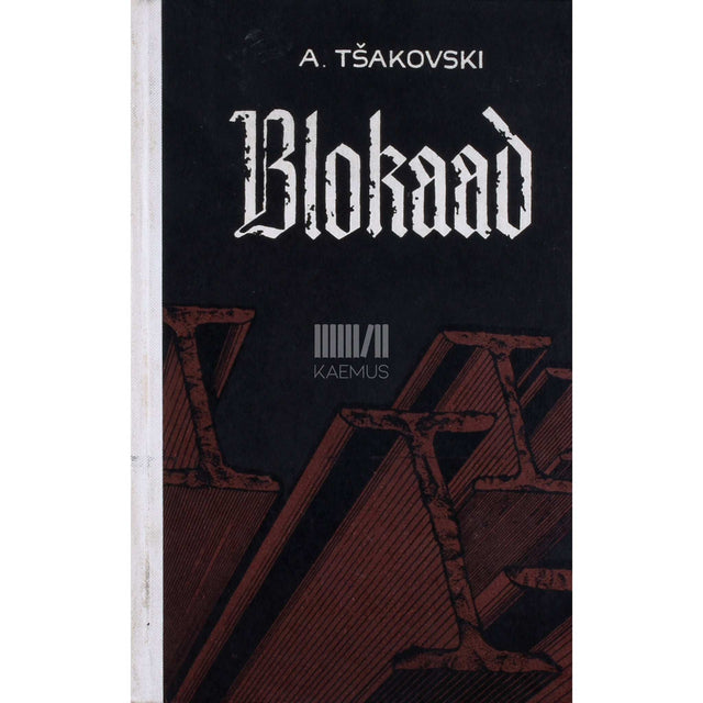 Aleksandr Tšakovski - Blokaad 2. osa