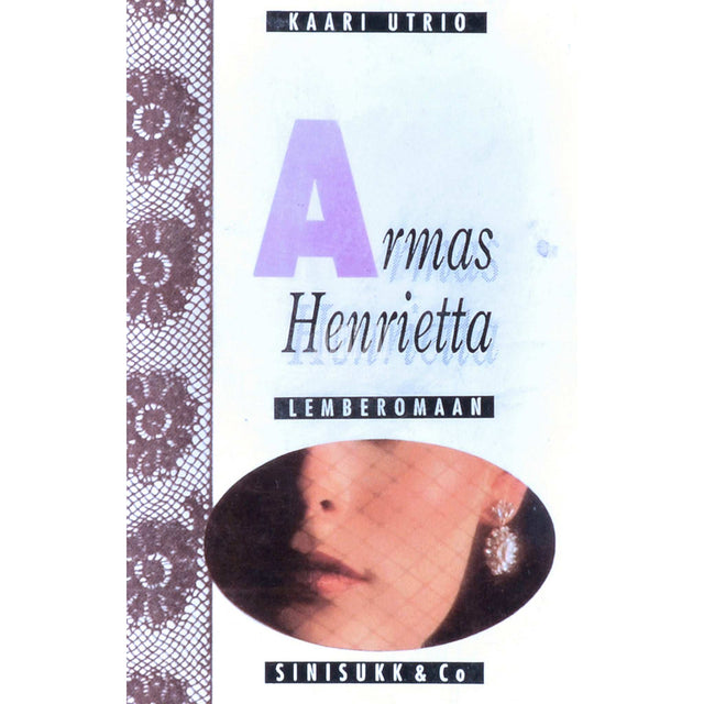 Kaari Utrio - Armas Henrietta